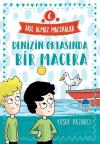 Denizin Ortasında Bir Macera: Akıl Almaz Maceralar-6