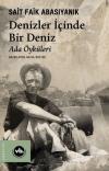 Denizler İçinde Bir Deniz - Ada Öyküleri