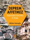Deprem Affetmez-Depremden Korunma El Kitabı