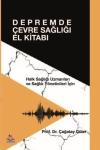 Depremde Çevre Sağlığı El Kitabı - Halk Sağlığı Uzmanları ve Sağlık Yöneticileri İçin