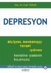 Depresyon-Bilişsel Davranışçı Terapi Işığında Kendine Yardım Kılavuzu