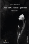 Derdi-i Dil Hadis-i Şerifler - Hadiseler