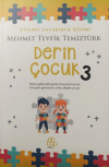 Derin Çocuk 3