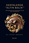 Derinlerde "Altın Balık”