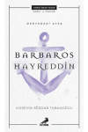 Deryadaki Ateş: Barbaros Hayreddin