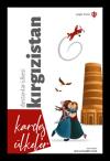 Destanlar Ülkesi Kırgızistan - Kardeş Ülkeler