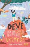 Deve Kuşu Uçsaydı