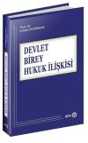 Devlet - Birey - Hukuk İlişkisi (Ciltli)
