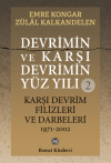 Devrimin ve Karşı Devrimin Yüz Yılı - 2: Karşı Devrim Filizleri ve Darbeleri 1971-2002
