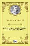 Die Lage der arbeitenden Klasse in England