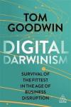 Digital Darwinism: Survival of the Fittest in the Age of Business Disruption (Kogan Page Inspire)