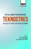 Dijital Çağın Yeni Hastalığı Teknostres(Meslekler Arası Bir Karşılaştırma)