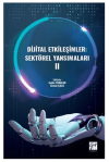 Dijital Etkileşimler: Sektörel Yansımaları II
