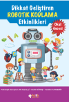 Dikkat Geliştiren Robotik Kodlama Etkinlikleri