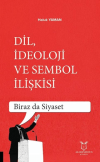Dil, İdeoloji ve Sembol İlişkisi