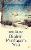 Dilek’in Muhteşem Yolu
