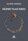 Dilimde Yılan Isırığı