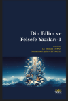 Din Bilim ve Felsefe Yazıları - 1