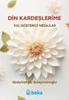 Din Kardeşlerime Yol Gösterici Mesajlar