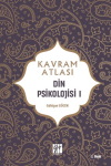 Din Psikolojisi 1 - Kavram Atlası