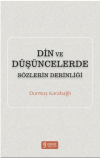 Din ve Düşüncelerde Sözlerin Derinliği