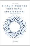 Dinamik Düşünce Veya Canlı Enerji Yasası