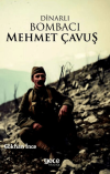 Dinarlı Bombacı Mehmet Çavuş