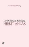 Dini Olandan Sekülere Hibrit Ahlak
