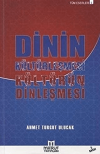 Dinin Kültürleşmesi Kültürün Dinleşmesi