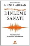 Dinleme Sanatı - Seni En İyi Dinleyen Kim?