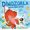 Dinozorlarla Sakın Dans Etme