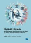Diş Hekimliğinde Dezenfeksiyon Asepsi Sterilizasyon (DAS) ve Dental Enfeksiyonlardan Korunma
