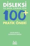Disleksi ile Başa Çıkmak İçin  100+ Pratik Öneri