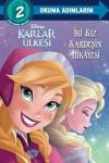 Disney Karlar Ülkesi - İki Kız Kardeşin Hikayesi - Disney Okuma Adımlarım 2