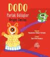 Dodo Parlak Gülüşler - Bright Smiles