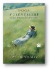Doğa Yürüyüşleri - Yazının Doğasına Dair Denemeler