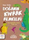 Doğanın Kıvrak Renkleri