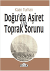 Doğu’da Aşiret ve Toprak Sorunu