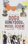 DoğuGüneydoğu ve Musul Üçgeni