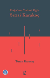 Doğunun Yedinci Oğlu Sezai Karakoç