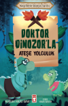 Doktor Dinozor’la Ateşe Yolculuk - Keşiflerle Dünya Tarihi