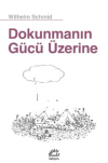 Dokunmanın Gücü Üzerine