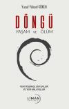 Döngü Yaşam ve Ölüm