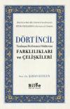 Dört İncil - Farklılıkları ve Çelişkileri