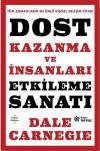 Dost Kazanma ve İnsanları Etkileme Sanatı (Ciltli)