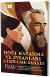 Dost Kazanma ve İnsanları Etkileme Sanatı
