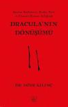 Dracula'nın Dönüşümü - Sinem Endüstrisi Korku Türü ve Canavar Kuramı İzleğinde