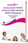 Dramart İlkokullar İçin Yaratıcı Drama İle Görsel Sanatlar Eğitimi Uygulamalar