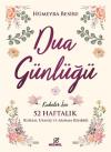 Dua Günlüğü - Kadınlar için 52 Haftalık Ruhsal Uyanış ve Arınma Rehberi