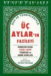 Dua ve Tesbihleriyle Üç Aylar'ın Fazileti (Dergi Boy) (D39)